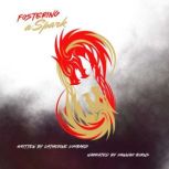 Fostering A Spark, Catherine Lombardi