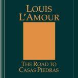 The Road to Casas Piedras, Louis LAmour