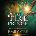 The Fire Prince, Emily Gee