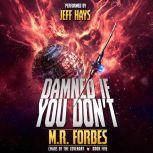 Damned If You Dont, M.R. Forbes