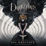 Darkdawn Book Three of the Nevernight Chronicle, Jay Kristoff