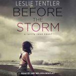Before the Storm, Leslie Tentler
