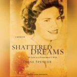 Shattered Dreams, Irene Spencer
