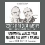 Fundamental Analysis, Value Investing and Growth Investing, Roger Lowenstein & Janet Lowe