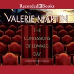 Confessions of Edward Day, Valerie Martin