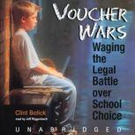 Voucher Wars, Clint Bolick