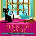 Bewitching Blend, Kennedy Layne