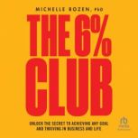 The 6 Club, Michelle Rozen