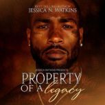Property of a Legacy, Jessica N. Watkins