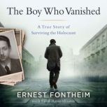 The Boy Who Vanished, Ernest Fontheim