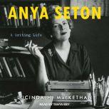 Anya Seton, Lucinda H. MacKethan