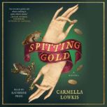 Spitting Gold, Carmella Lowkis