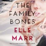 The Family Bones, Elle Marr