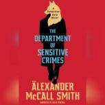 The Department of Sensitive Crimes, Alexander McCall Smith