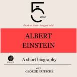 Albert Einstein A short biography, 5 Minutes