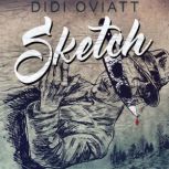 Sketch, Didi Oviatt