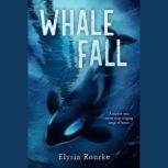 Whale Fall, Elysia Rourke