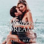Shattered Dreams, Natasha Madison