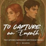 To Capture an Empath, C Reader