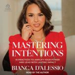 Mastering Intentions, Bianca DAlessio