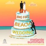 My Big Fat Beach Wedding, Melanie Summers