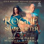 The Rogue Shapeshifter, Michael Anderle