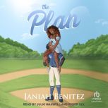 The Plan, Janiah Benitez