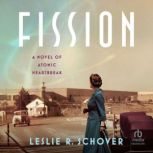 Fission, Leslie R. Schover