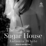 The Sugar House, Antonia White