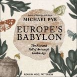 Europes Babylon, Michael Pye