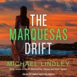 The Marquesas Drift, Michael Lindley