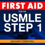 First Aid USMLE Step 1, Zachary Foresthill