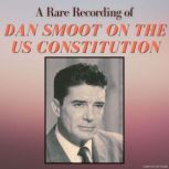 A Rare Recording of Dan Smoot On The ..., Dan Smoot