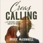 Crows Calling, Bruce McConnell
