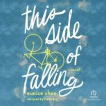 This Side of Falling, Eunice Chan