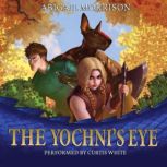 The Yochnis Eye, Abigail Morrison