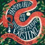 Hannah Green and Her Unfeasibly Mundane Existence, Michael Marshall Smith