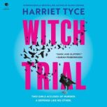 Witch Trial, Harriet Tyce
