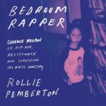 Bedroom Rapper, Rollie Pemberton