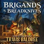 Brigands  Breadknives, Travis Baldree