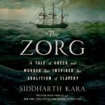 The Zorg, Siddharth Kara