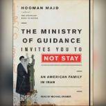 The Ministry of Guidance Invites You ..., Hooman Majd