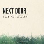 Next Door, Tobias Wolff