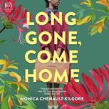 Long Gone, Come Home, Monica ChenaultKilgore