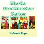 Myrtle the Monster Series, Leela Hope