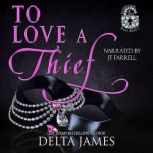 To Love A Thief, Delta James