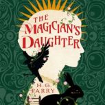 The Magicians Daughter, H. G. Parry