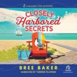 Closely Harbored Secrets, Bree Baker