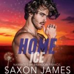 Home Ice, Saxon James