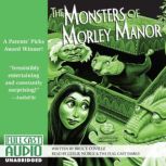 The Monsters of Morley Manor, Bruce Coville